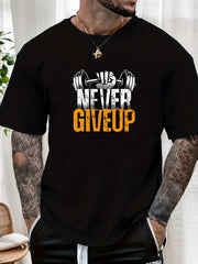 Men's Summer T-Shirt 2025 - Never Give Up 100% Cotton