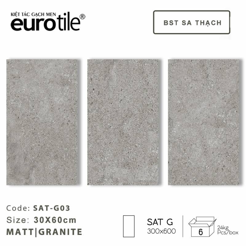 Gạch ốp lát Eurotile BST Sa Thạch 300*600mm SAT G03 - Daisan Mart