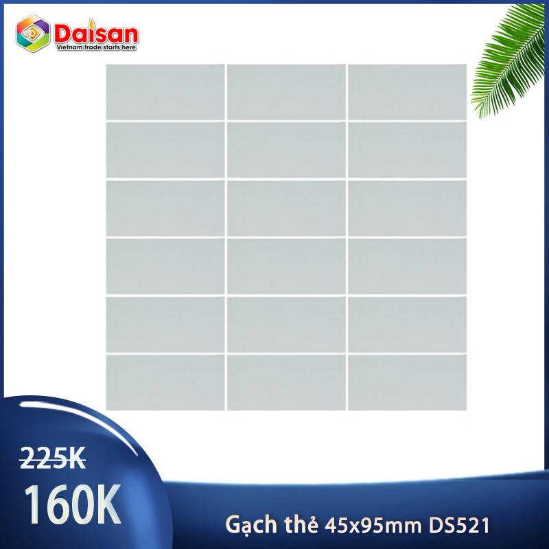 Gạch thẻ ốp tường 45x95mm 521 - Daisan Mart
