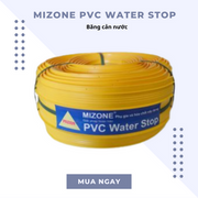 Mizone PVC Water Stop – Băng cản nước - Daisan Mart