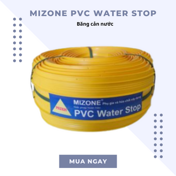 Mizone PVC Water Stop – Băng cản nước - Daisan Mart